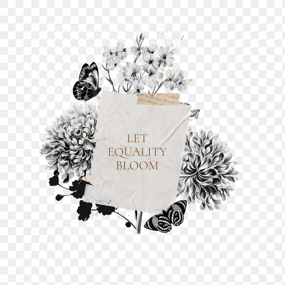 Let equality bloom quote png, aesthetic flower collage art, editable design