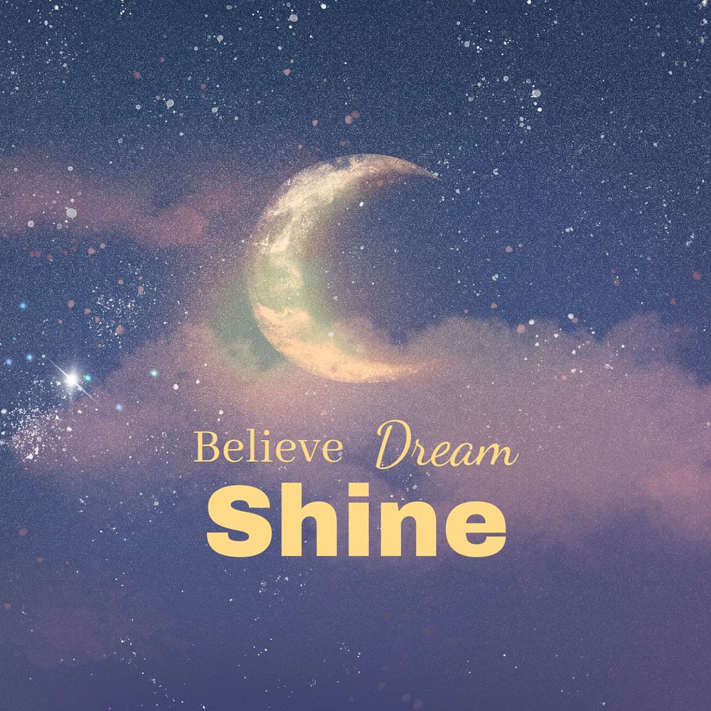 Believe dream shine Instagram post template, editable text