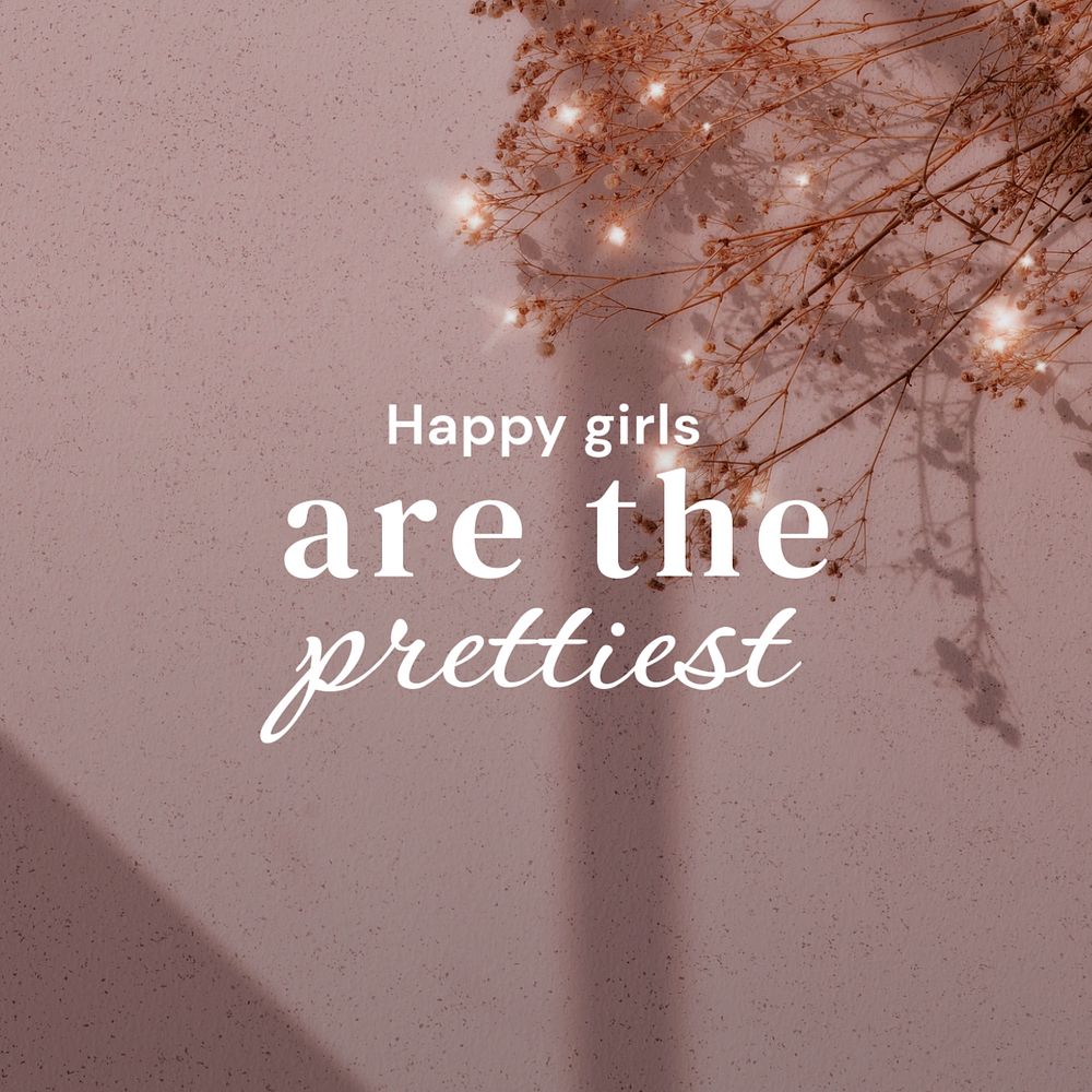 Happy girls are the prettiest Instagram post template, editable text