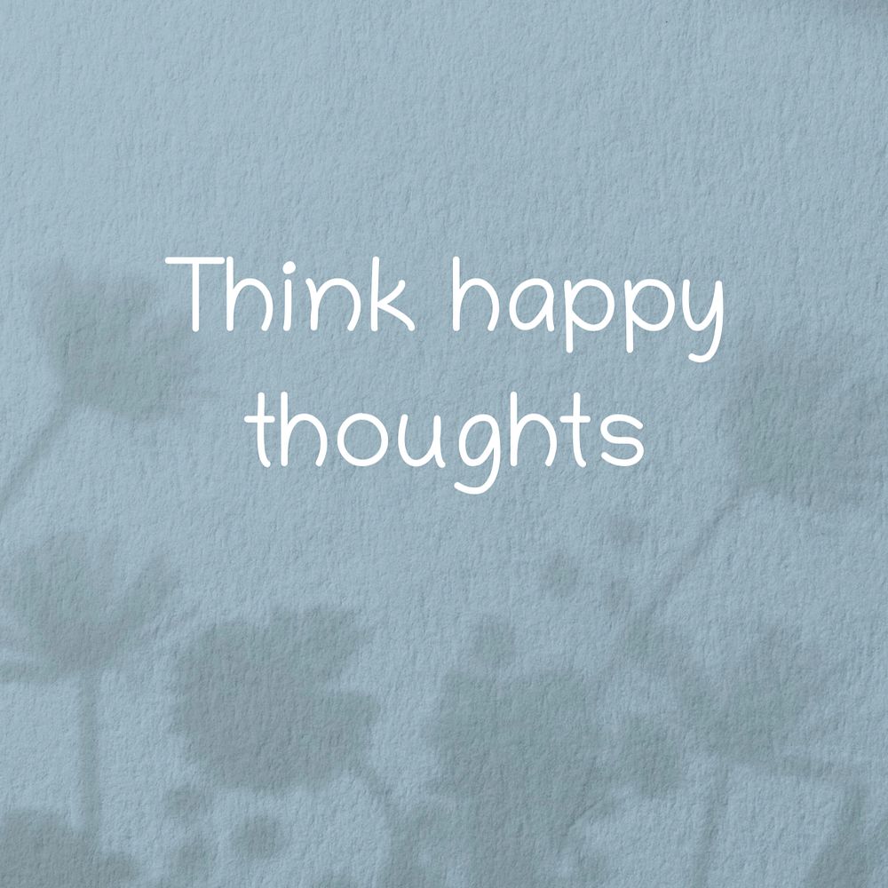 Think happy thoughts Instagram post template, editable text