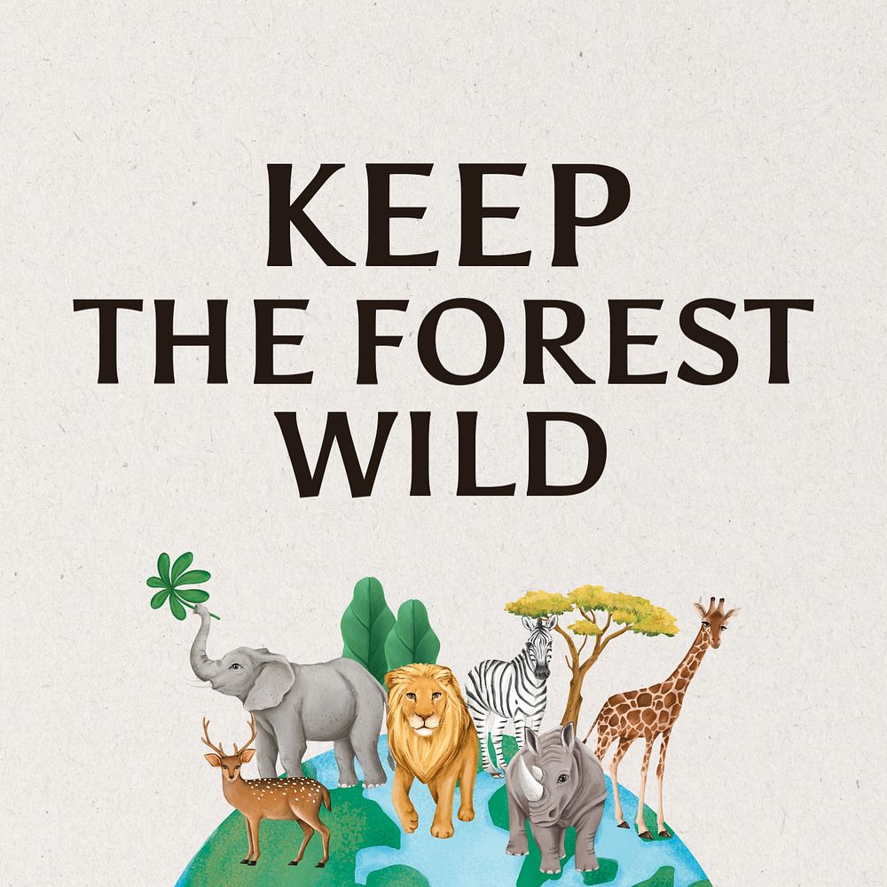 Keep the forest wild Instagram post template, editable design