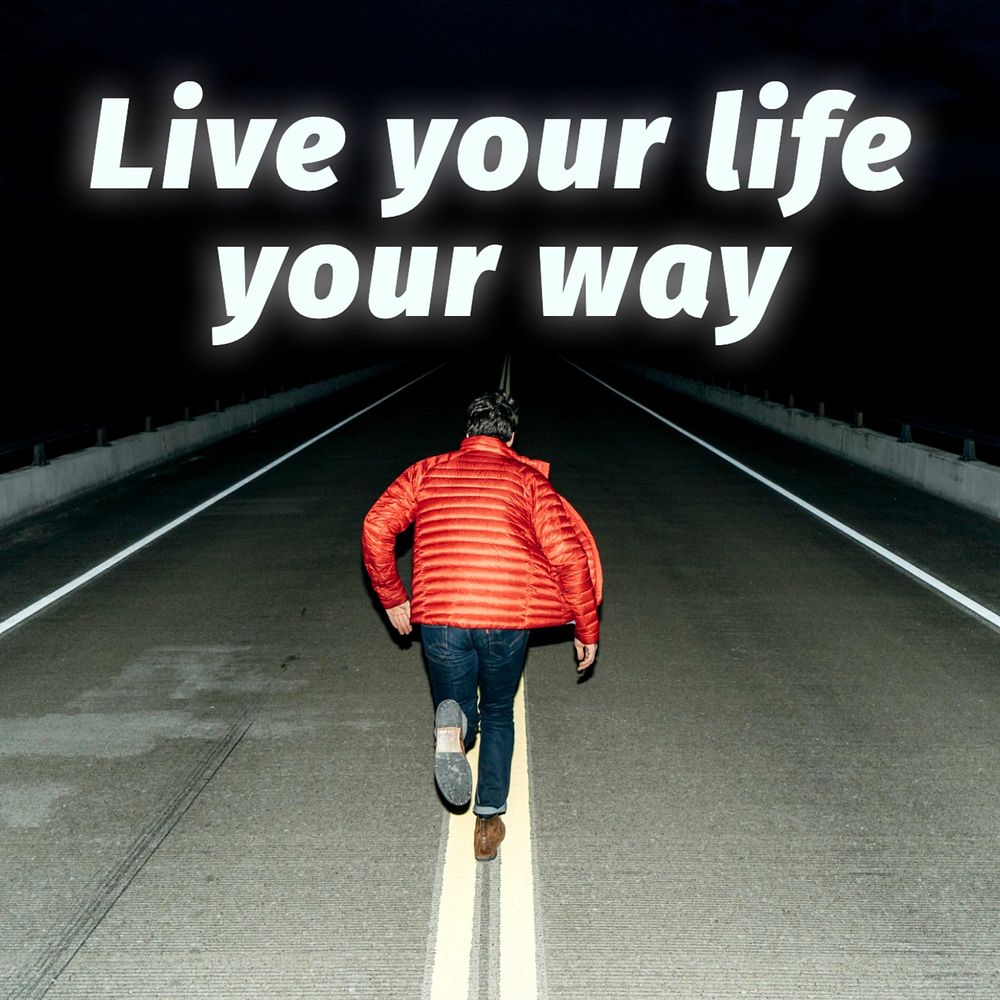 Live life your way Instagram post template, editable text