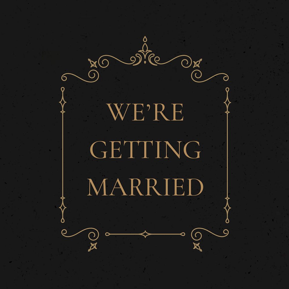 Editable wedding announcement instagram template on gold and black background, we're getting married 