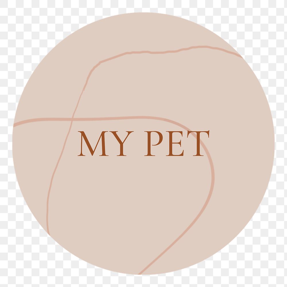Earth tone my pet png Instagram story highlight cover template, transparent background