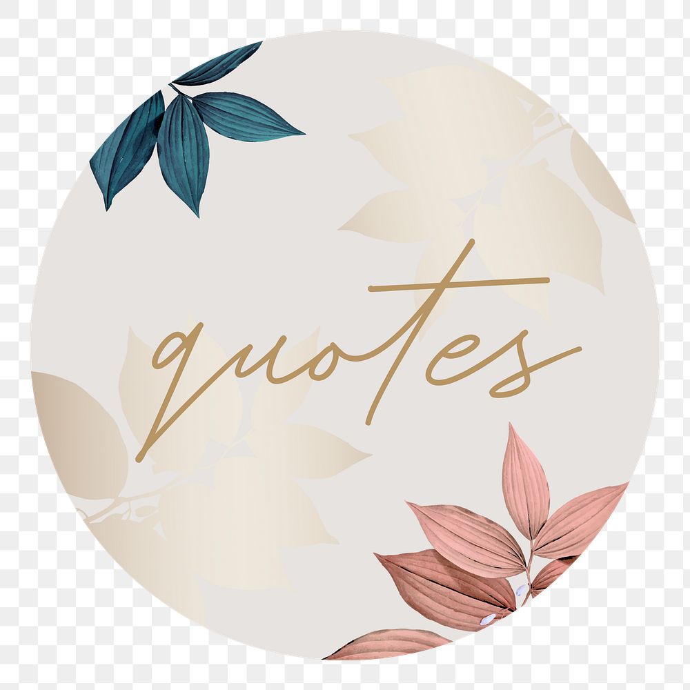 PNG botanical quote Instagram story highlight cover, transparent background