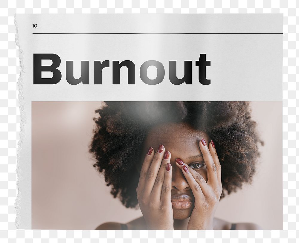 Burnout newspaper, mental health concept with woman covering face image on transparent background