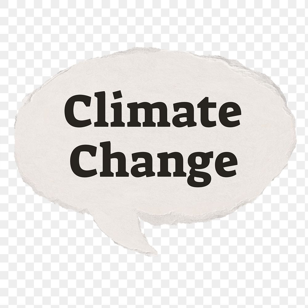 Climate change png typography paper speech bubble sticker on transparent background