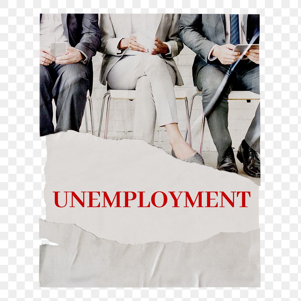 Unemployment png poster, ripped paper on transparent background