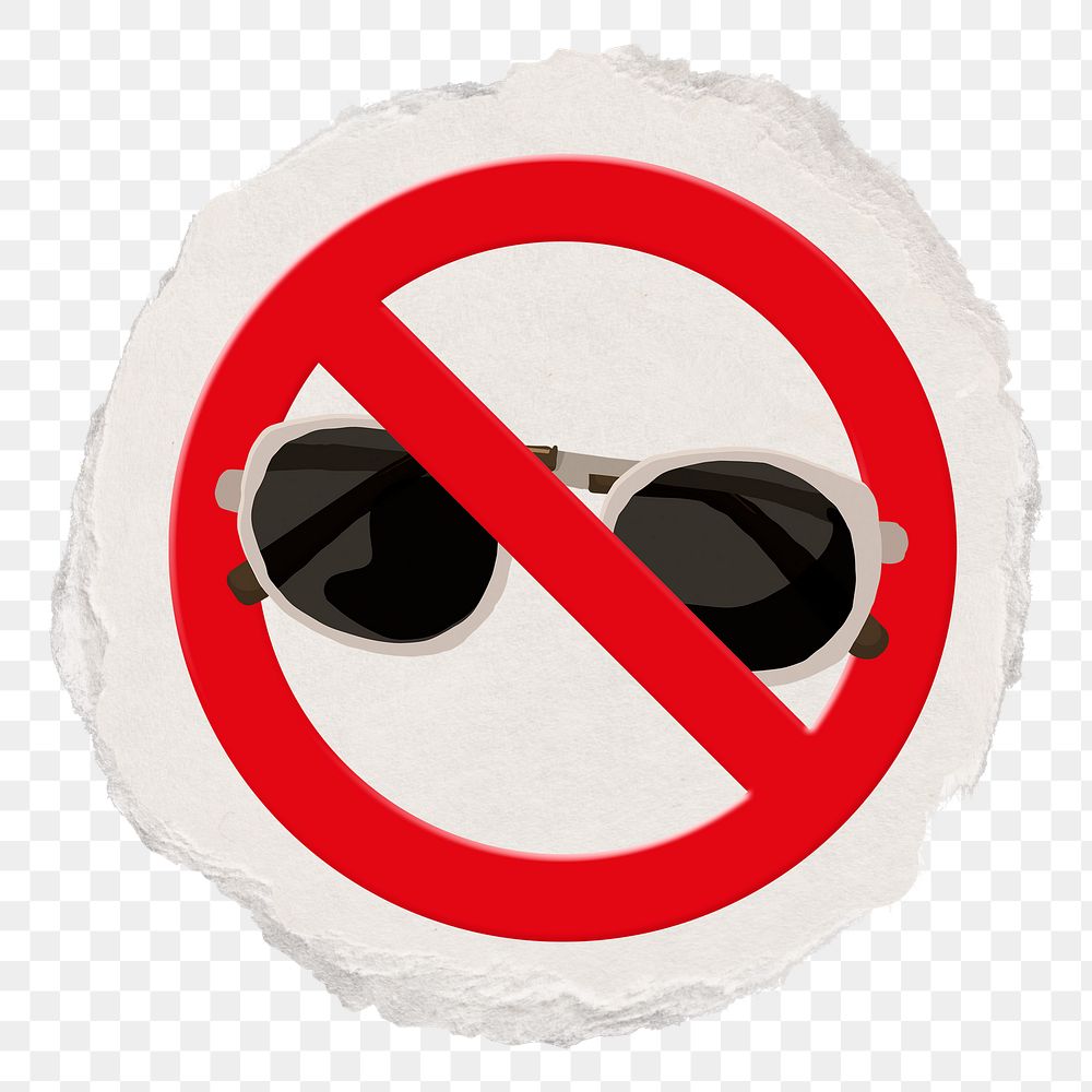 No sunglasses png symbol, forbidden sign on transparent background, ripped paper badge