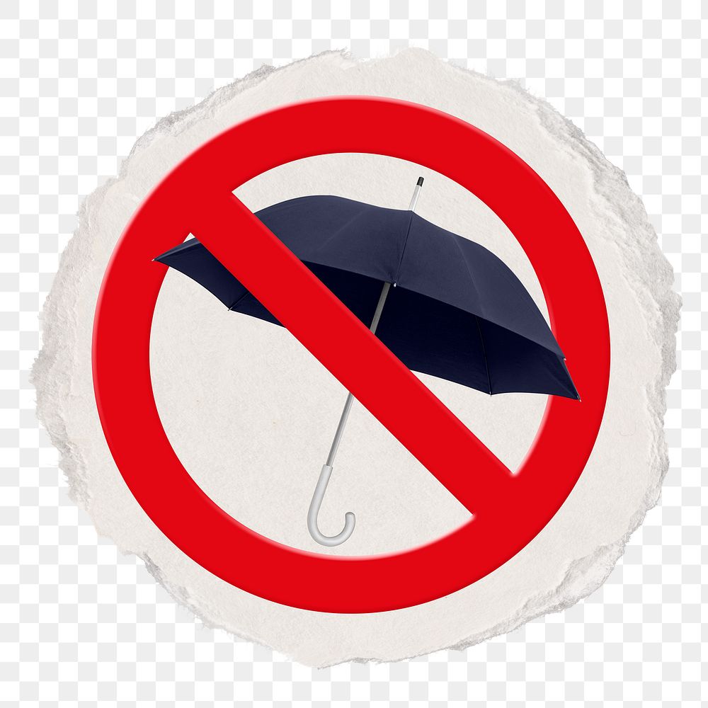 No umbrella png symbol, forbidden sign on transparent background, ripped paper badge