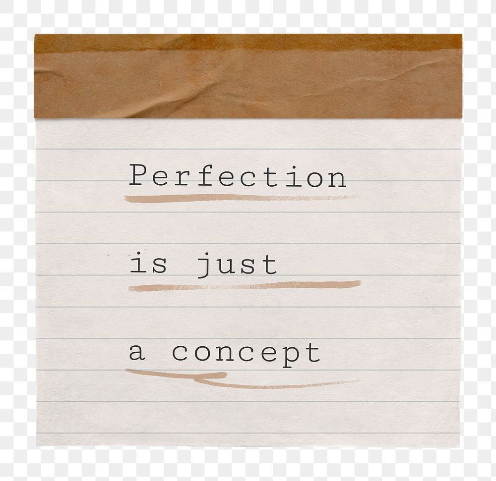 Motivational self-esteem png quote, paper note clipart, perfection is just a concept