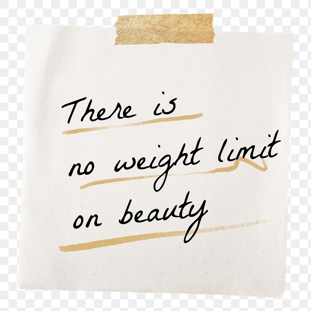 PNG motivational self-love quote, paper note clipart, there is no weight limit on beauty