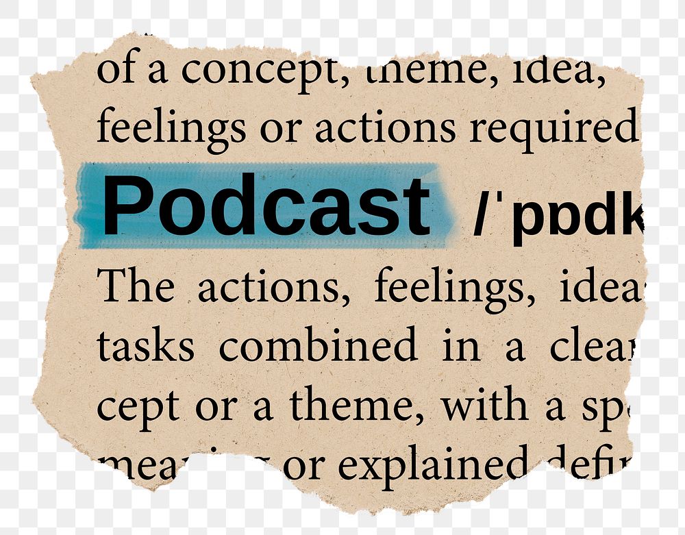 Podcast png word sticker, torn paper dictionary, transparent background