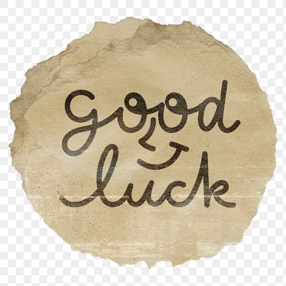 Good luck png word sticker, ripped paper typography, transparent background