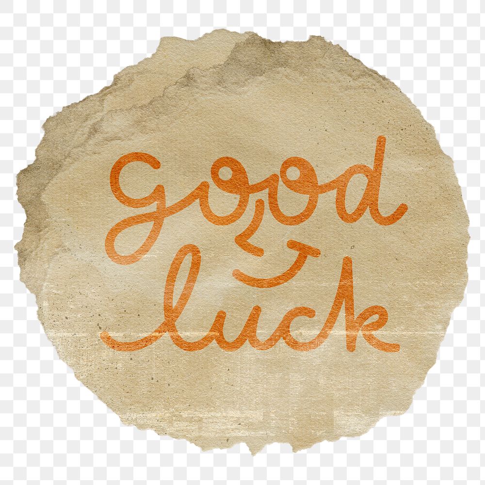 Good luck png word sticker, ripped paper typography, transparent background