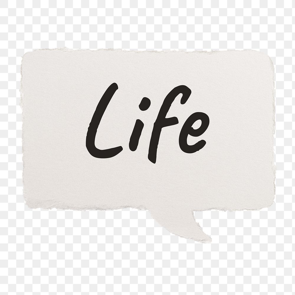 Life png typography paper speech bubble sticker on transparent background