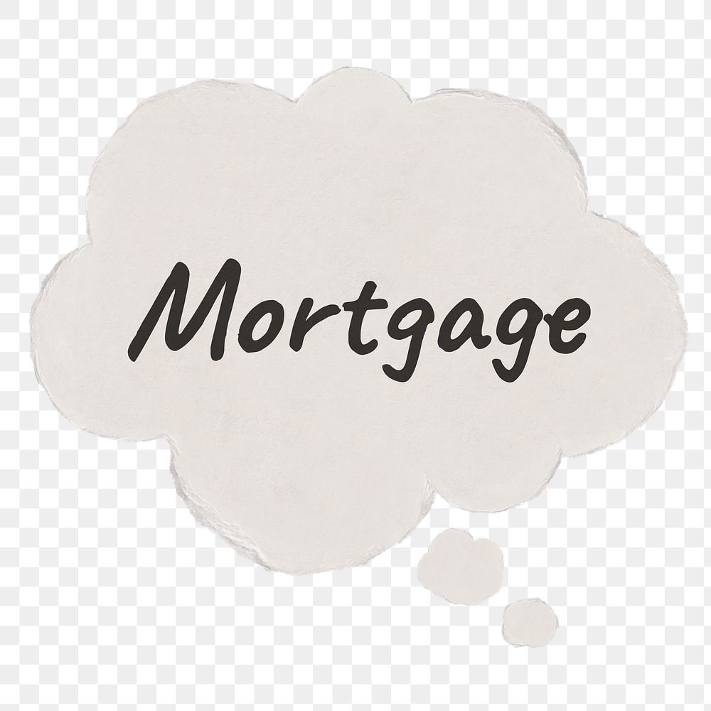 Mortgage png typography sticker, finance speech bubble paper craft on transparent background