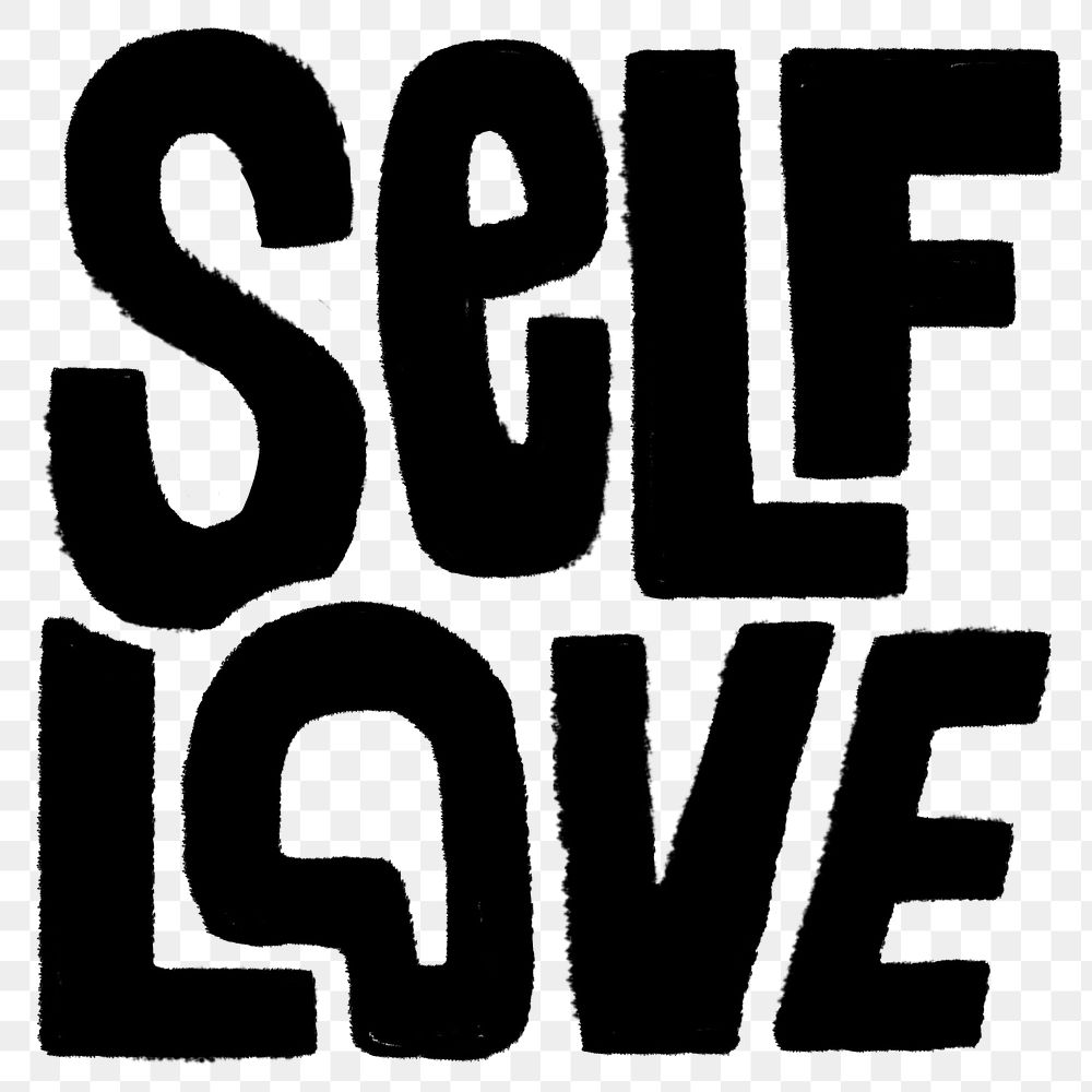 Self love png sticker, typography doodle, transparent background