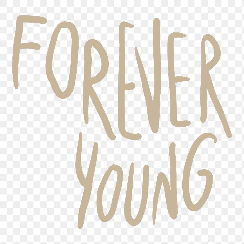 Forever young png word element typography, transparent background