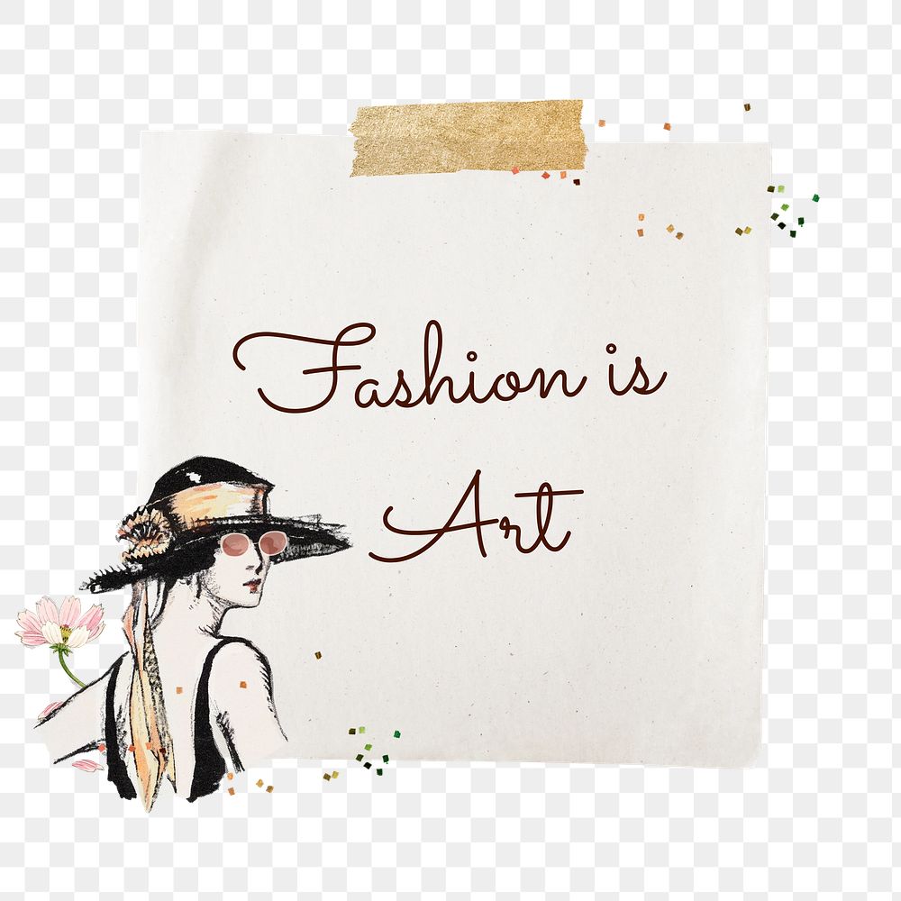 Fashion is art png word sticker, aesthetic paper collage, transparent background