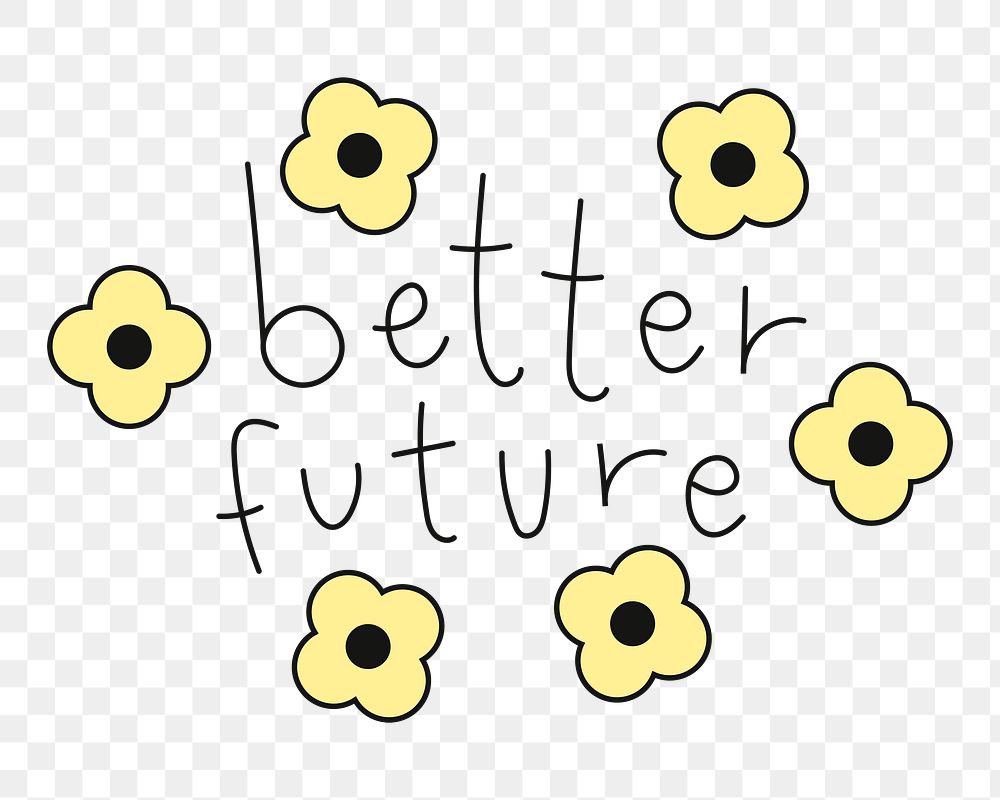Better future  png text, transparent background