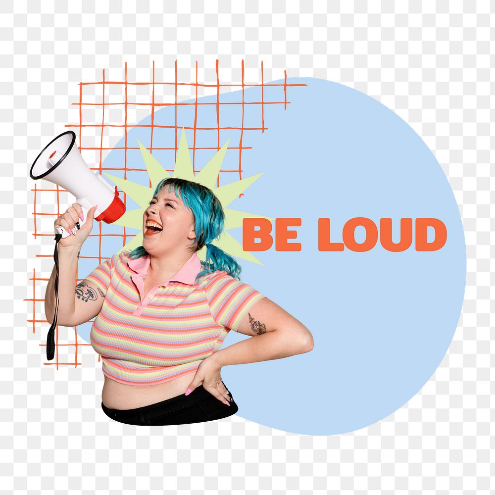 Be loud png word sticker typography, transparent background