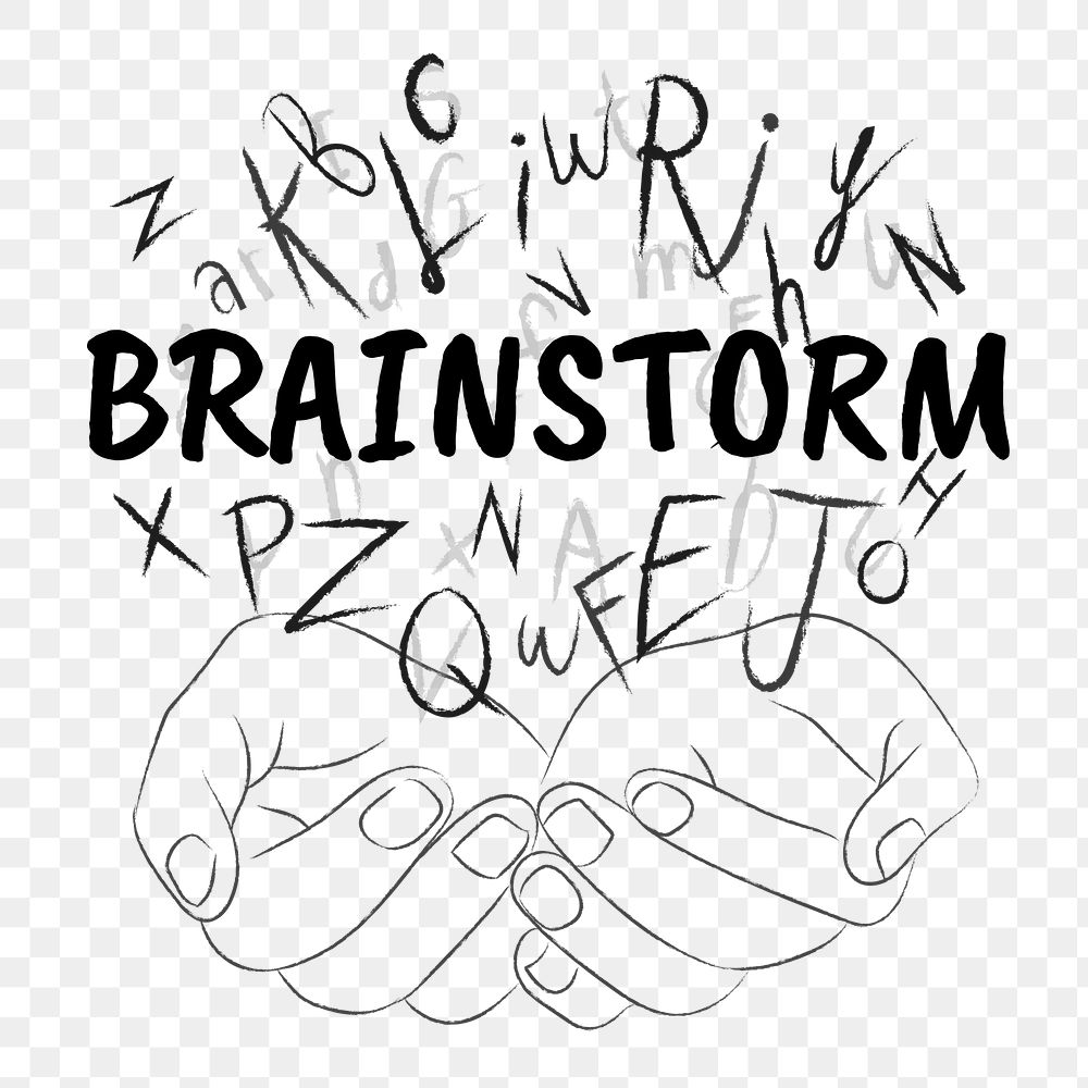 Brainstorm word png sticker, hands cupping alphabet letters on transparent background