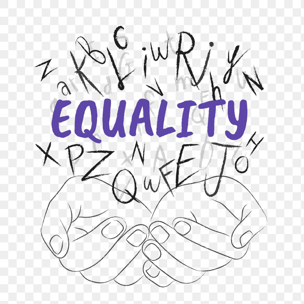 Equality word png sticker, hands cupping alphabet letters on transparent background