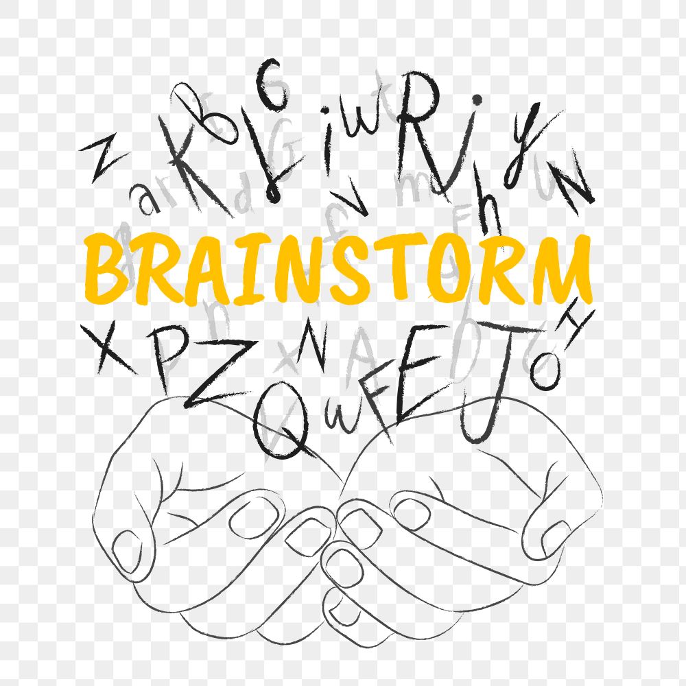 Brainstorm word png sticker, hands cupping alphabet letters on transparent background