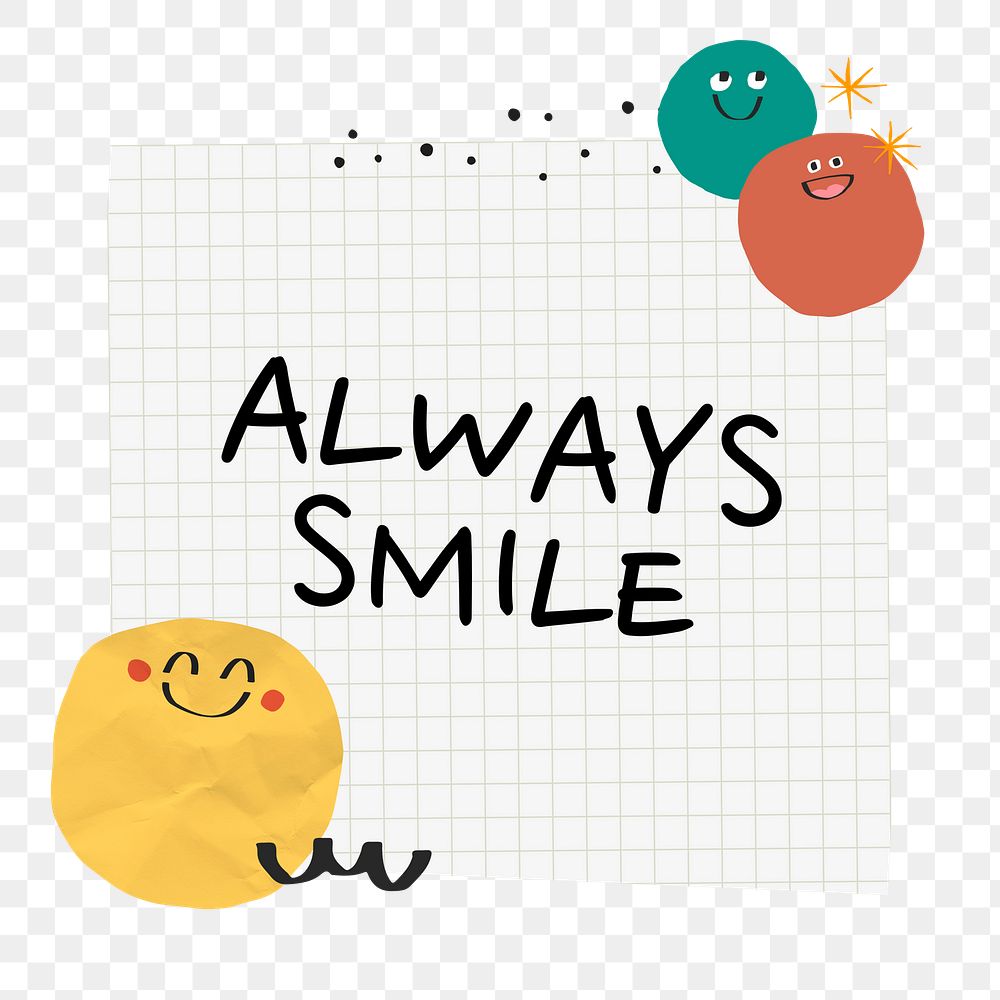 Always smile png sticker, transparent background