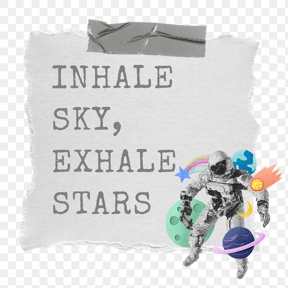 Inhale sky, exhale stars png word, galaxy collage art, transparent background