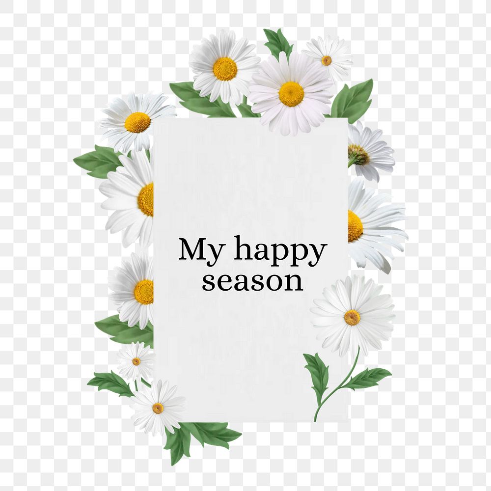 My happy season png word, aesthetic flower collage art on transparent background