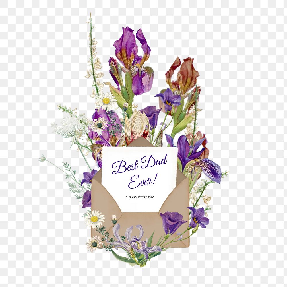 Best dad ever png word, aesthetic flower bouquet collage art on transparent background