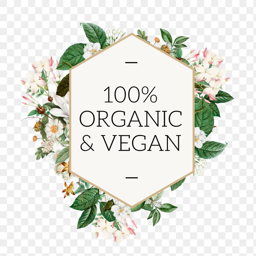 100% organic & vegan png word, aesthetic flower collage art on transparent background