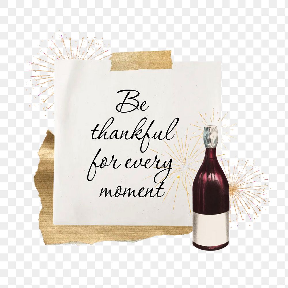 Thankful quote png, collage art on transparent background. Remixed by rawpixel.