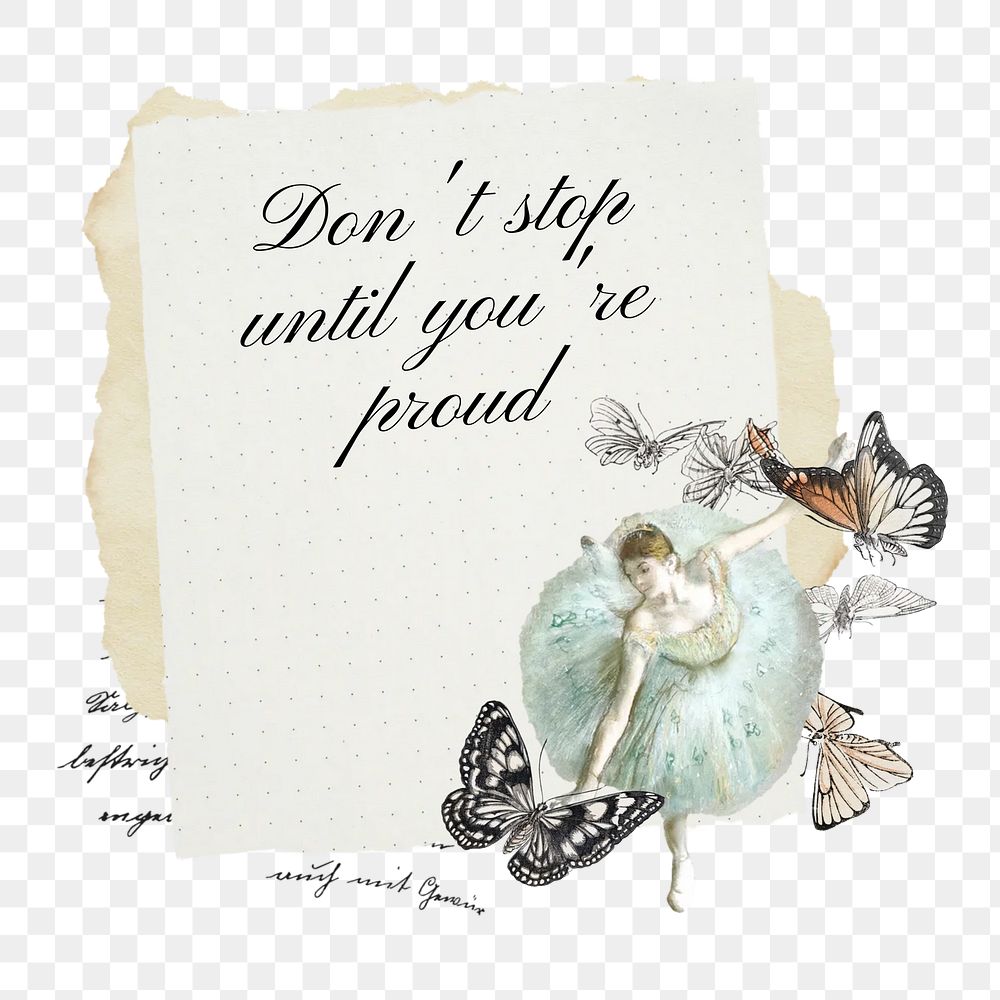 Don't stop png quote, collage art on transparent background. Remixed by rawpixel.