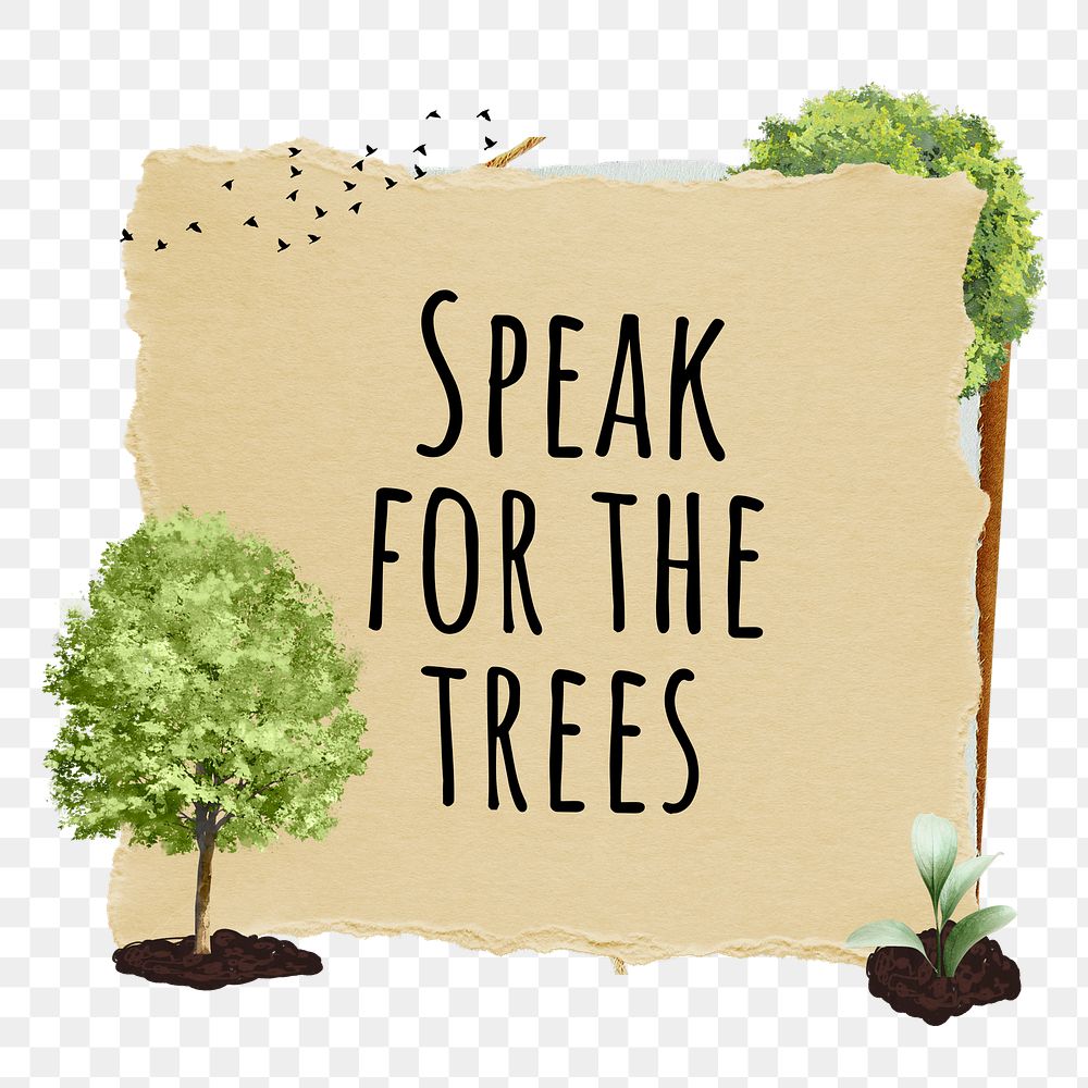 PNG Speak for trees, environment paper craft remix, transparent background