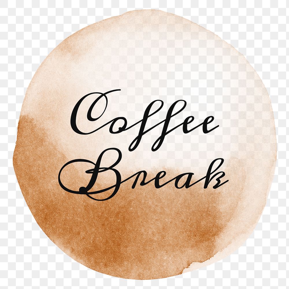 Coffee break quote on a coffee cup stain design element