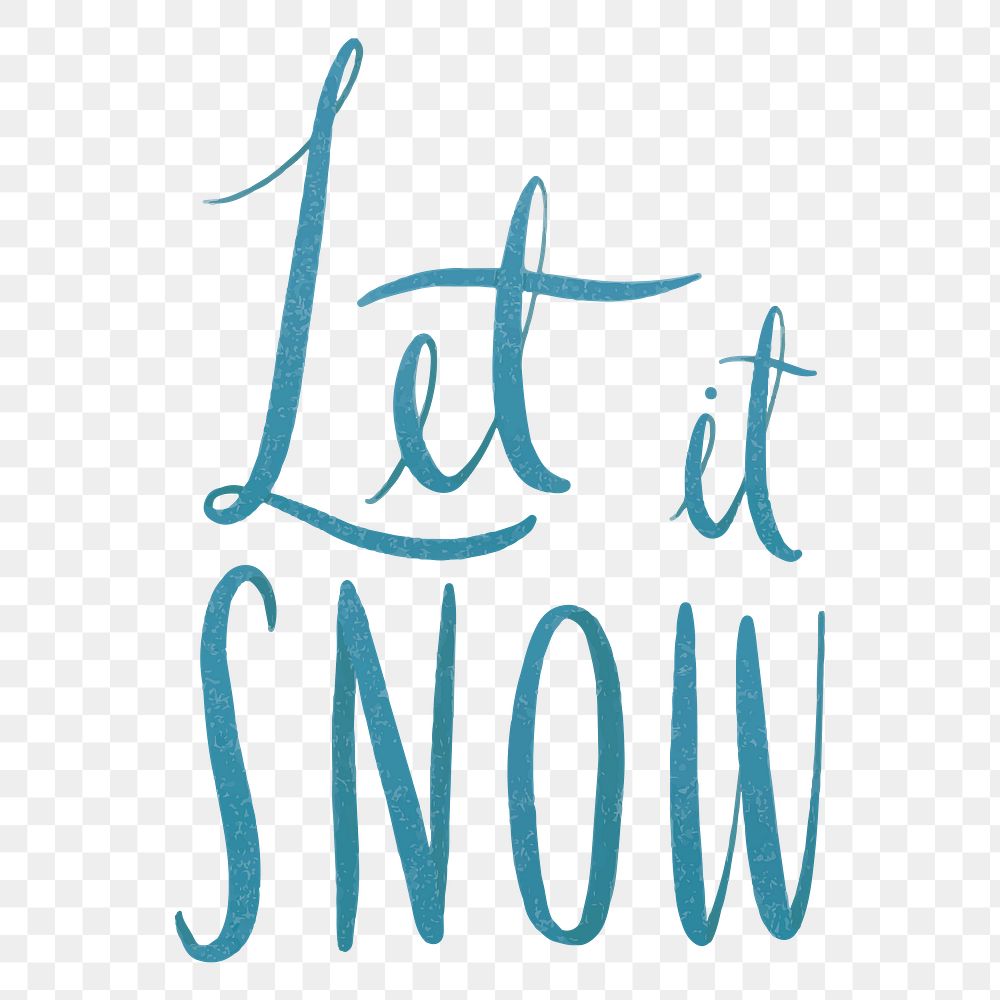 Let it snow png Christmas sticker, winter aesthetic typography on transparent background