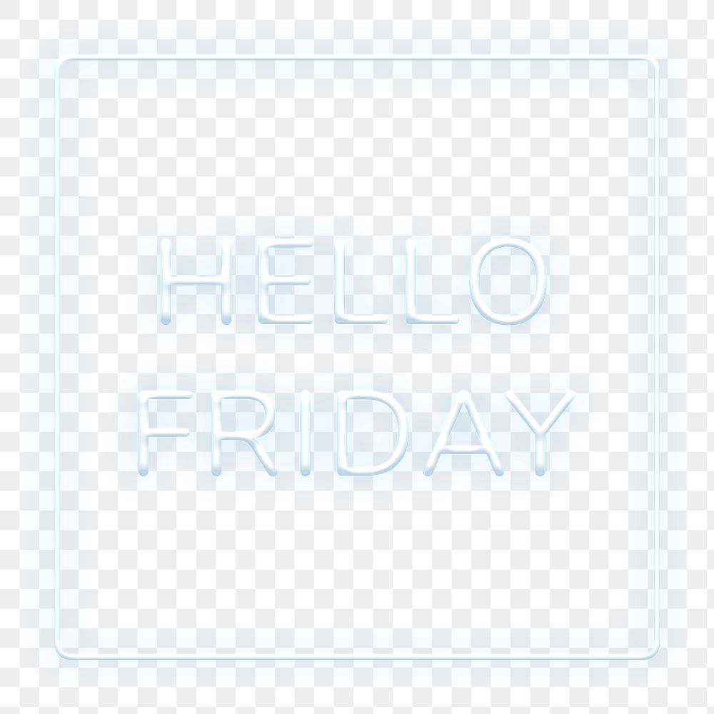Frame with Hello Friday png neon typography text