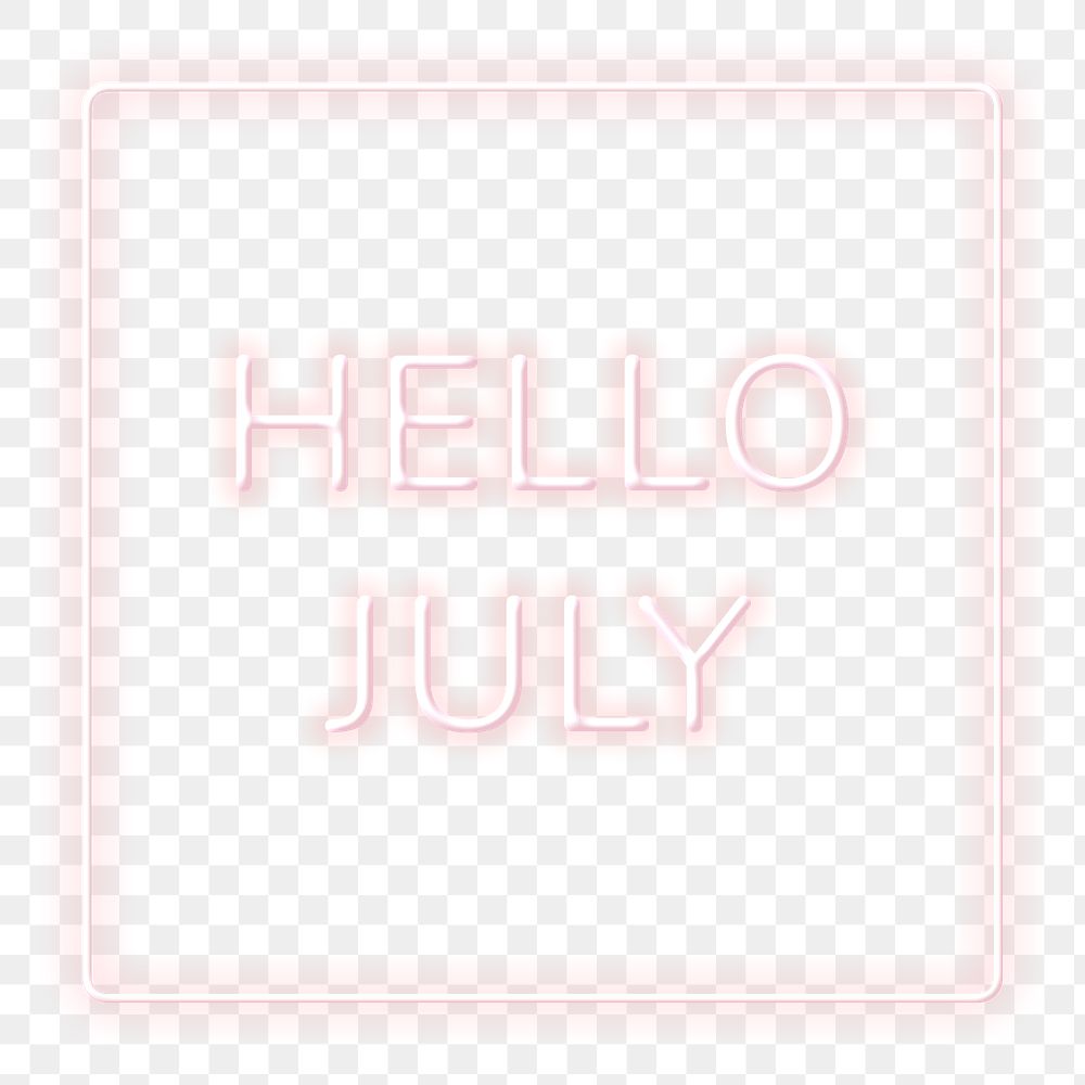 Frame with hello July png neon typography text