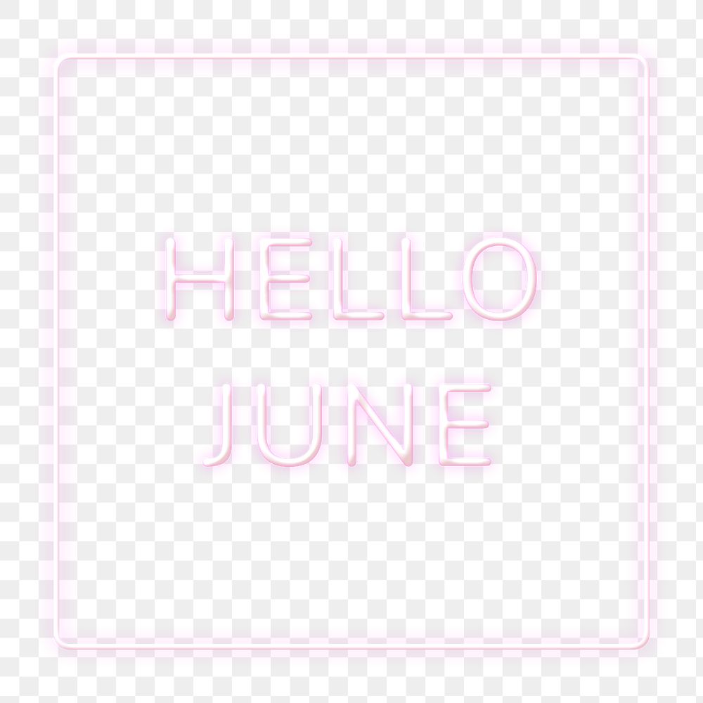 Neon frame Hello June png border lettering