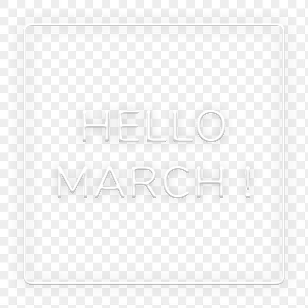 Neon frame Hello March! png border lettering