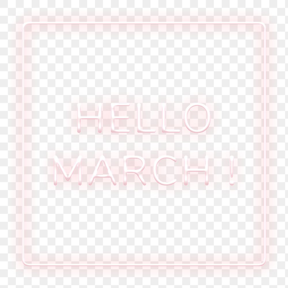 Neon frame Hello March! png border lettering