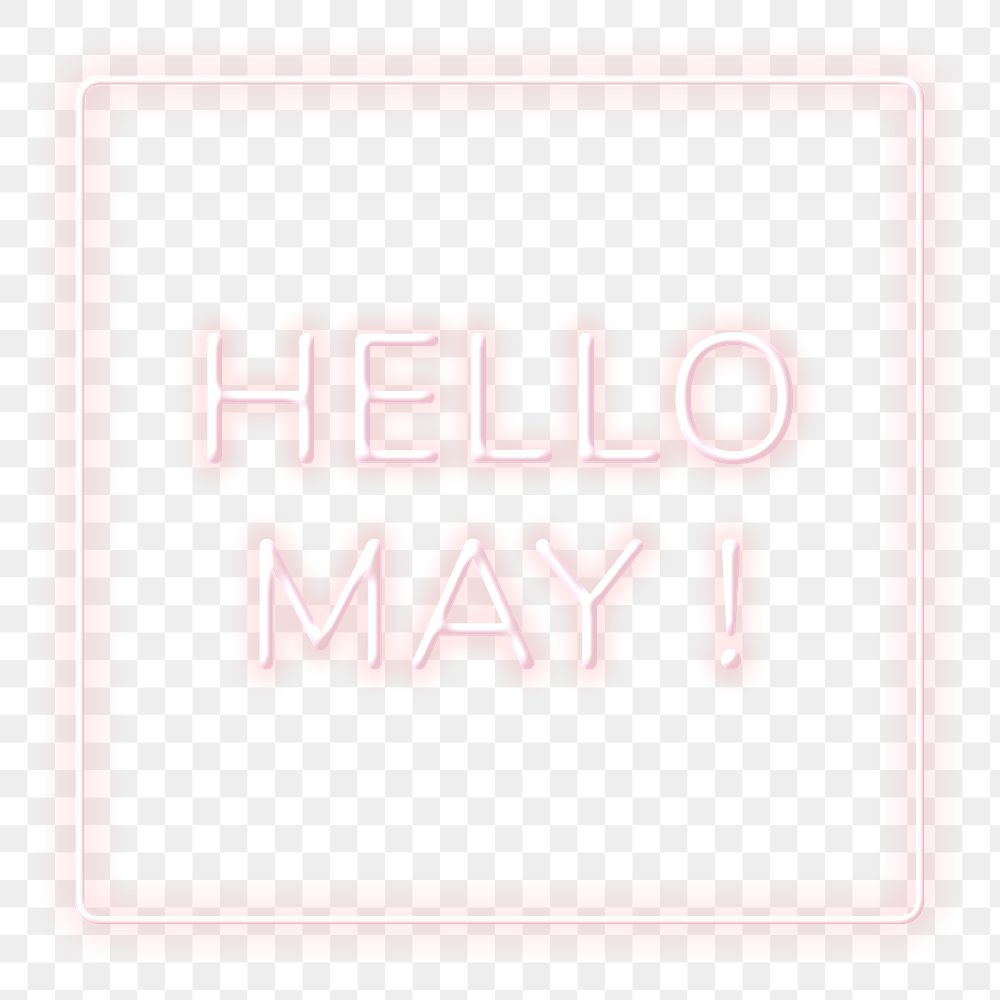 Frame with Hello May! png neon typography text