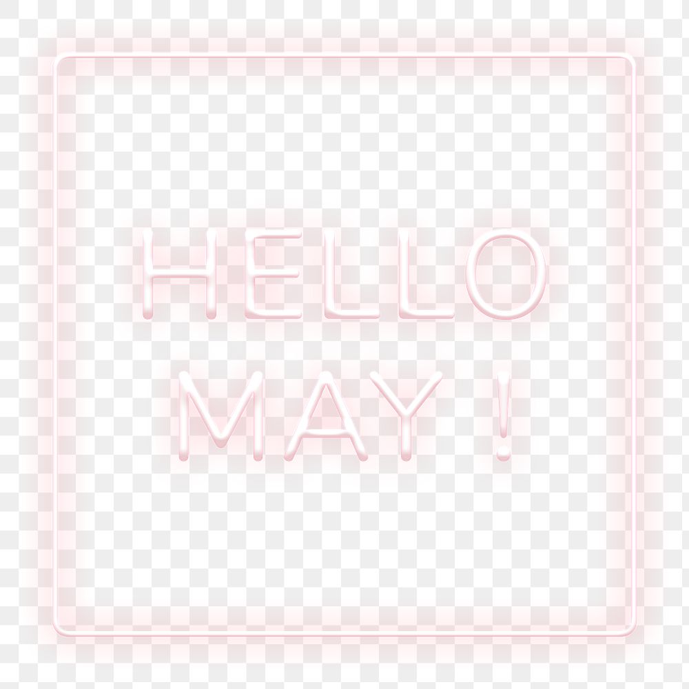 Frame with Hello May! png neon typography text