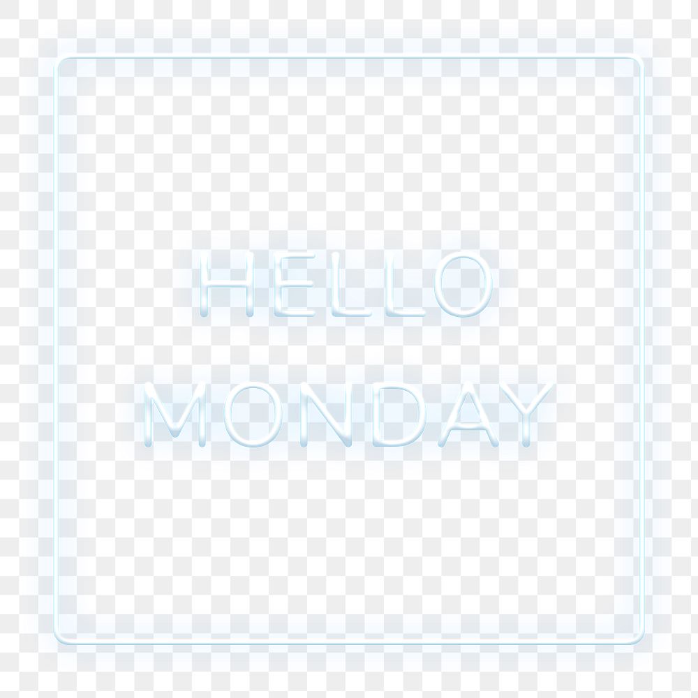 Neon word frame Hello Monday png border text