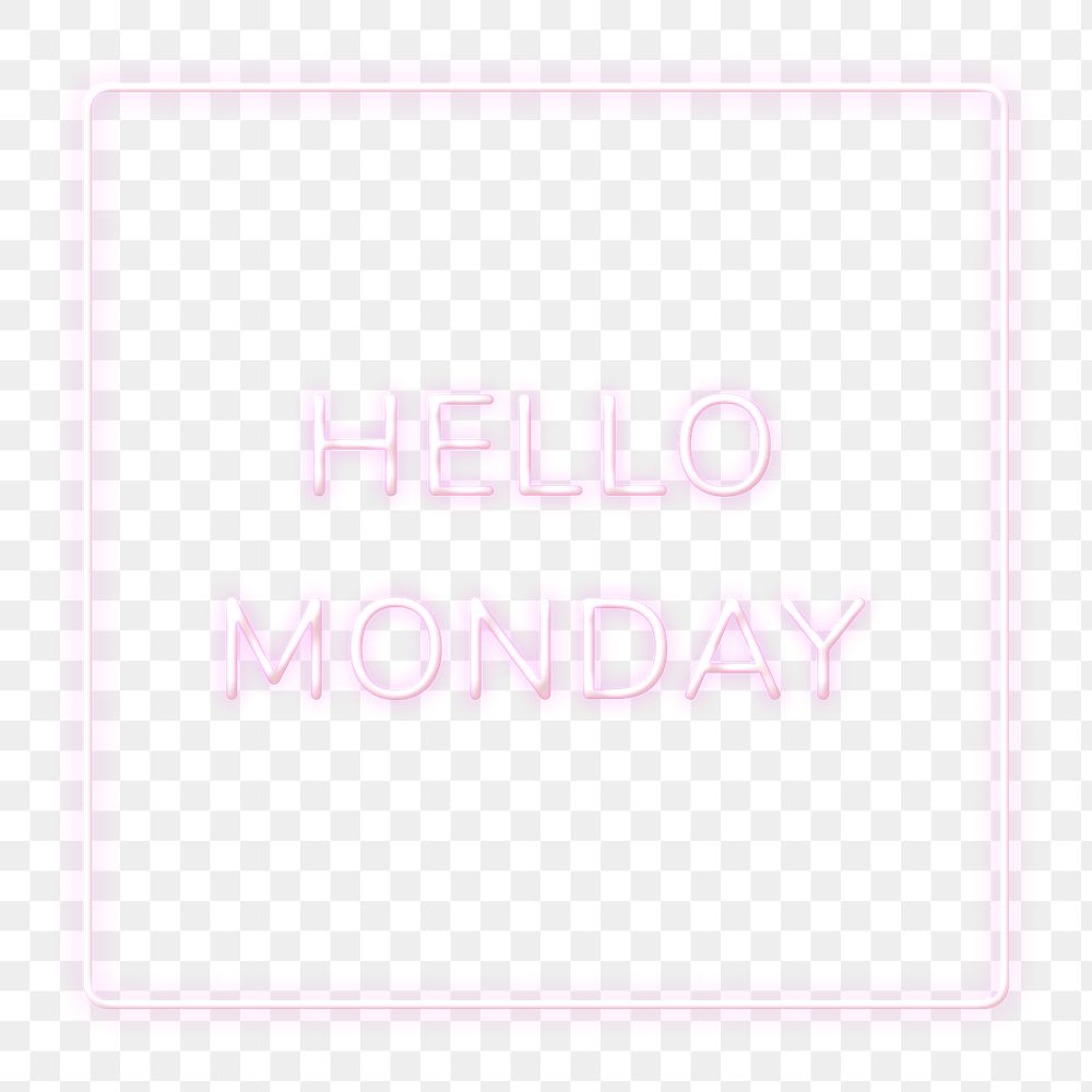 Neon word frame Hello Monday png border text