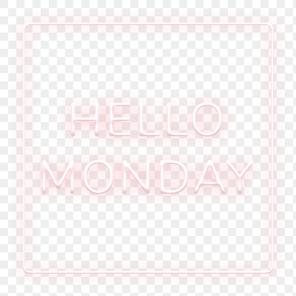 Neon frame Hello Monday png border typography