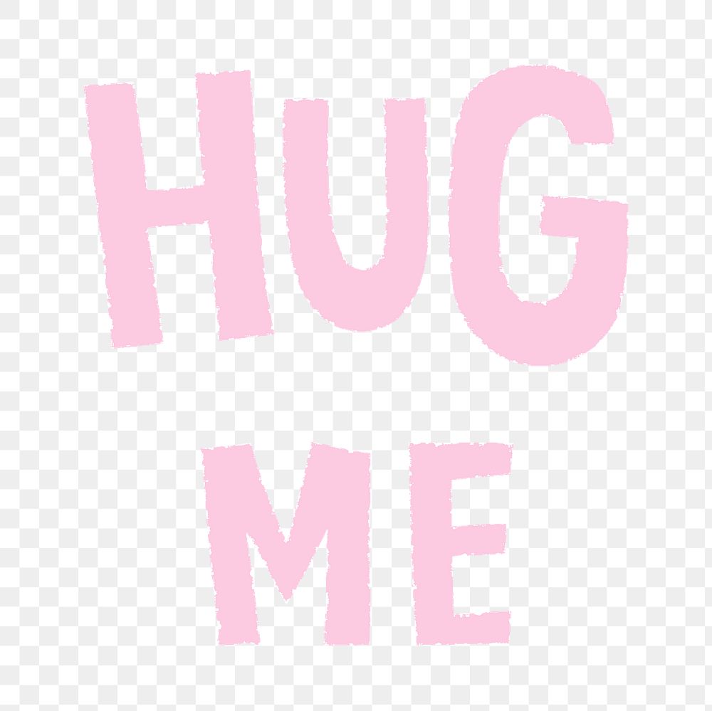 Pink hug me doodle typography design element